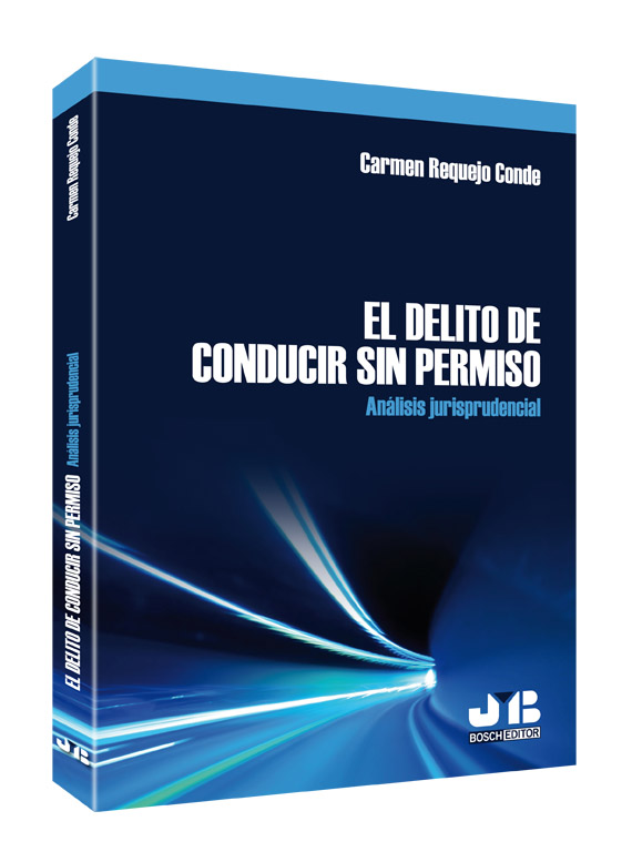 El delito de conducir sin permiso. Análisis jurisprudencial.
