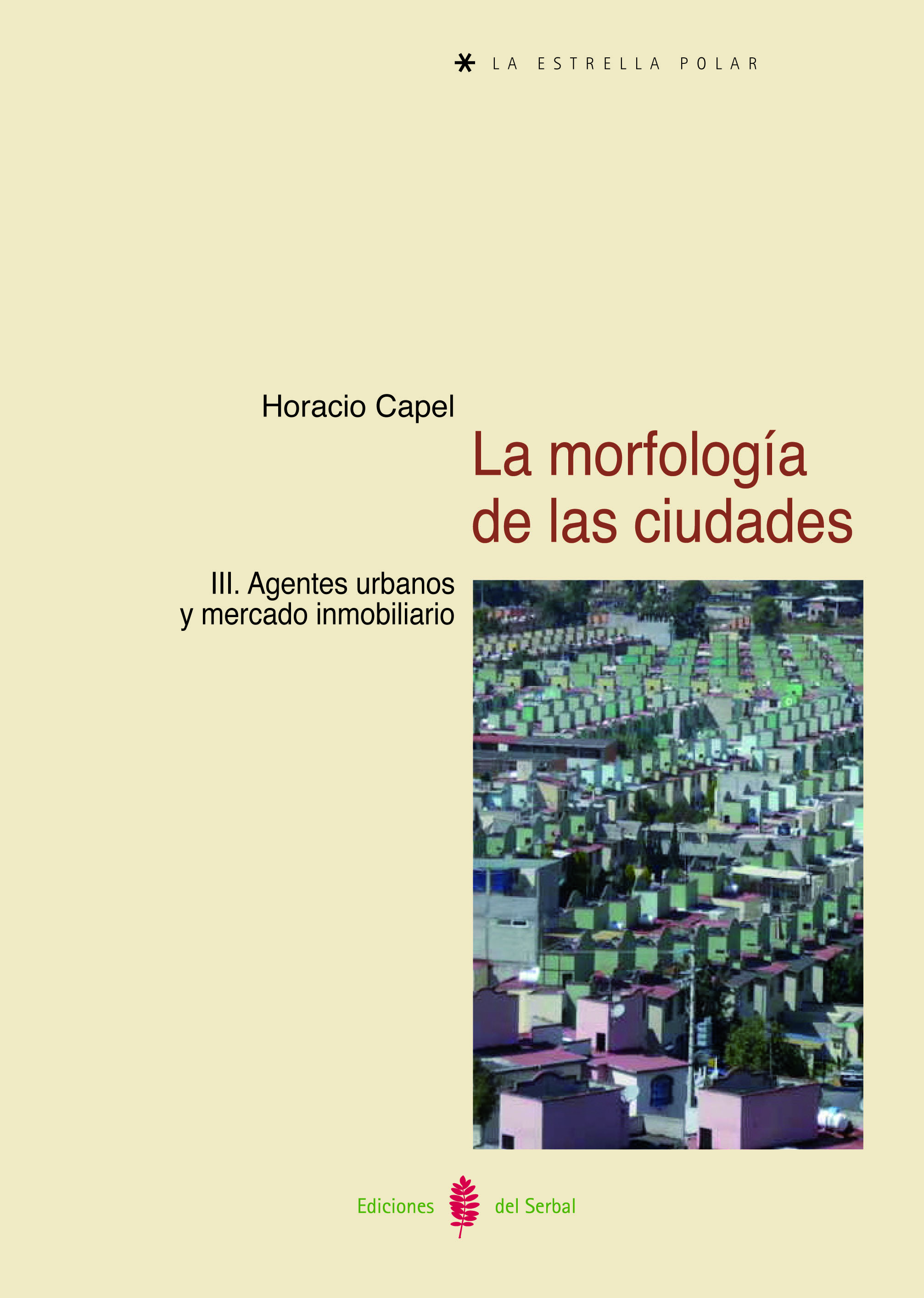 La morfología de las ciudades. Tomo III