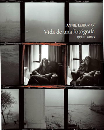 Annie Leibovitz. Vida de una fotógrafa. 1990-2005