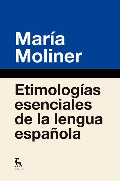 Etimologías esenciales de la lengua española