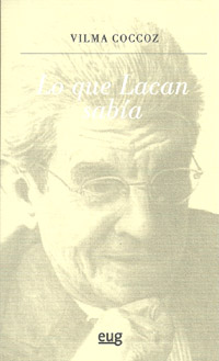 Lo que Lacan sabía