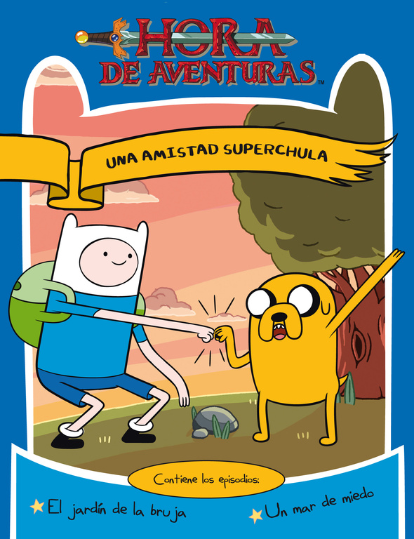 Hora de Aventuras. Una amistad superchula