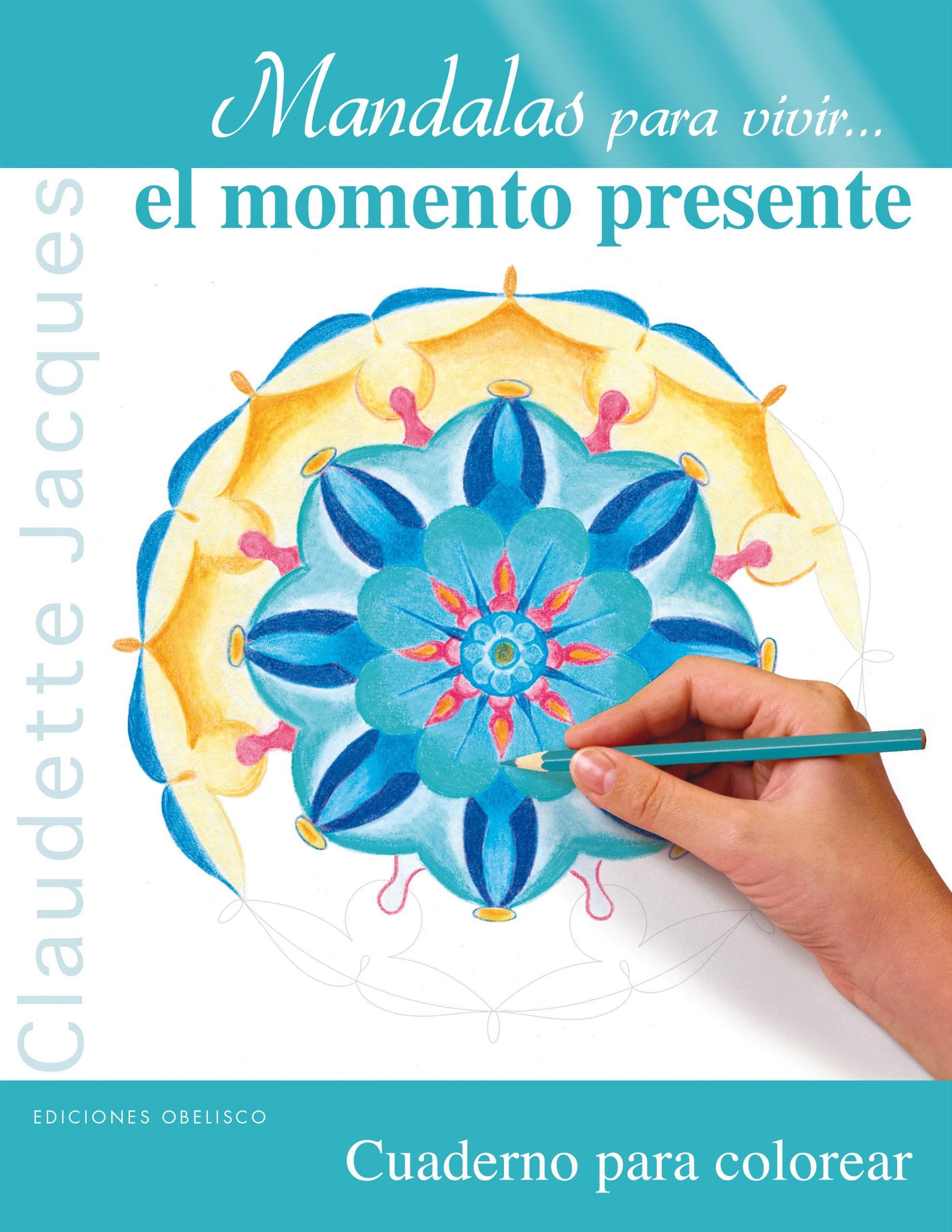 Mandalas para vivir... el momento presente