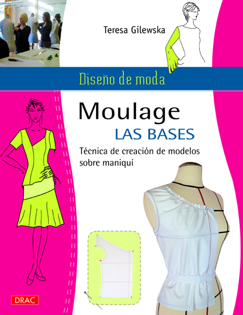 Diseño de moda. Moulage Las Bases