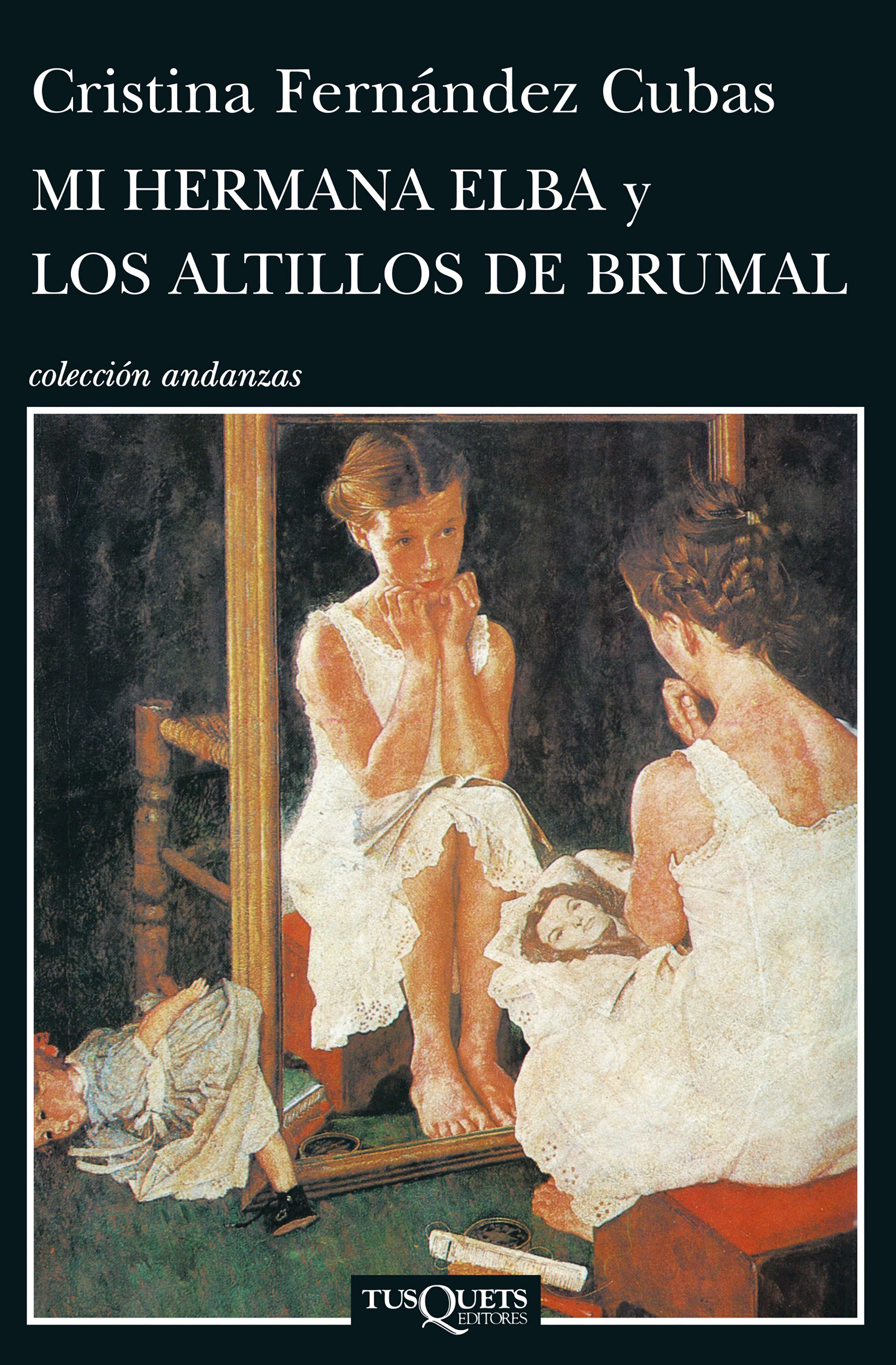 Mi hermana Elba y los altillos de Brumal
