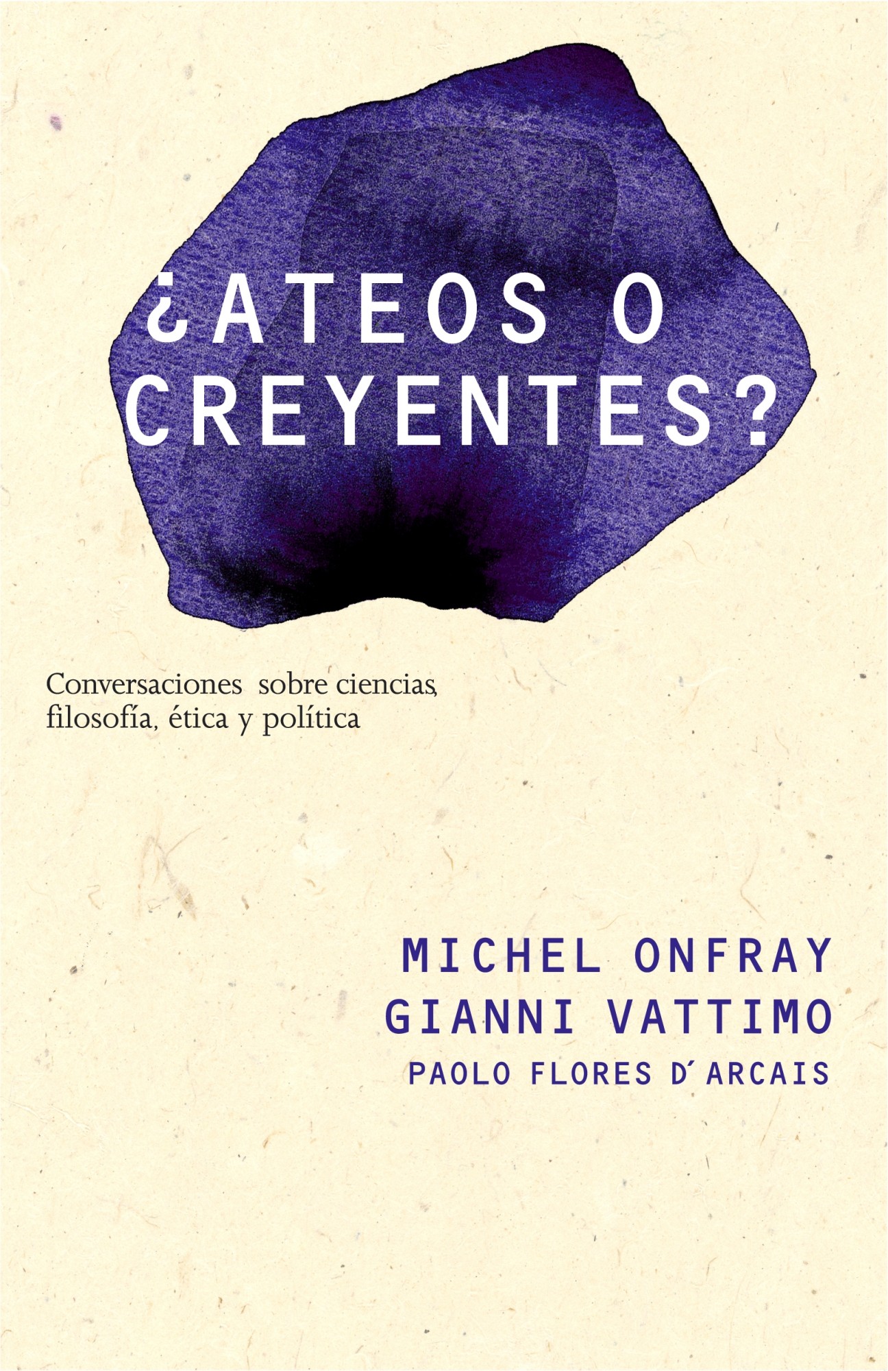 ¿Ateos o creyentes?