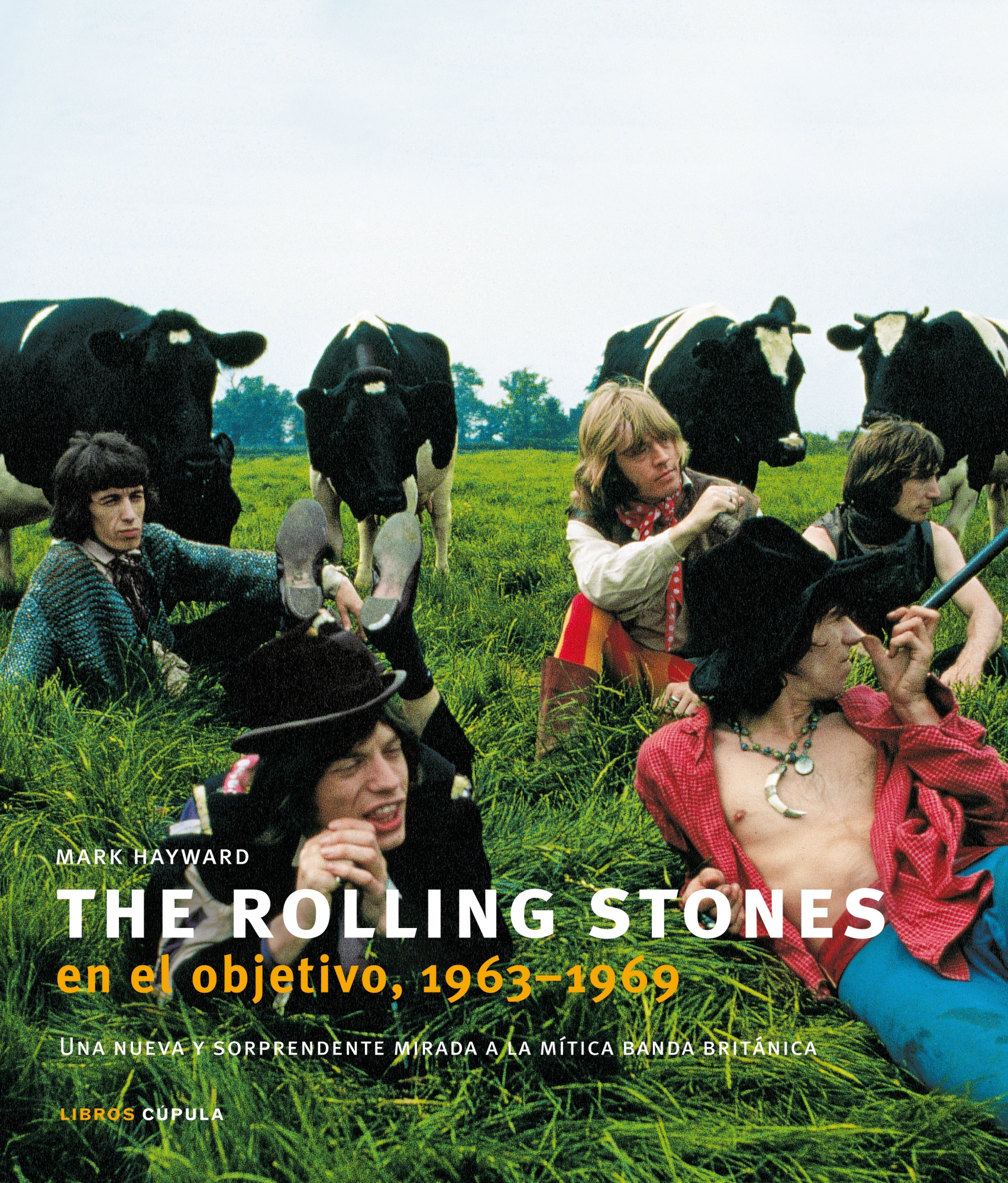 The Rolling Stones en el objetivo, 1963-1969