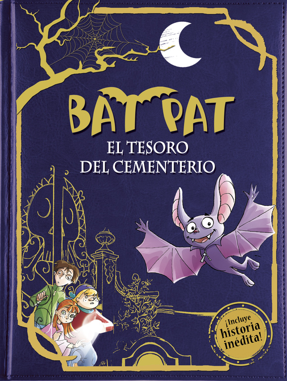 El tesoro del cementerio (edición especial con historia inédita) (Serie Bat Pat 1)