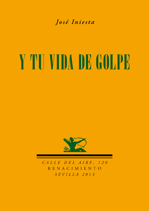 Y tu vida de golpe