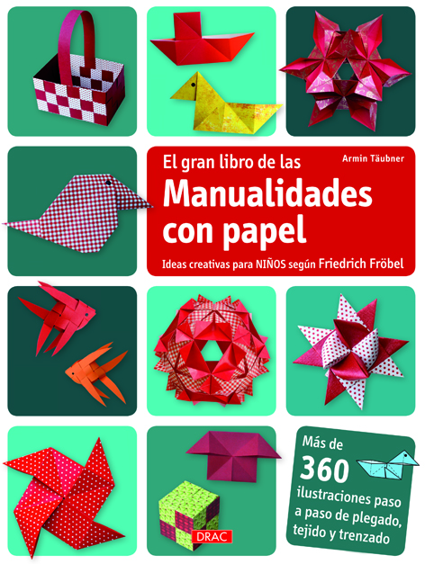 El gran libro de las manualidades con papel