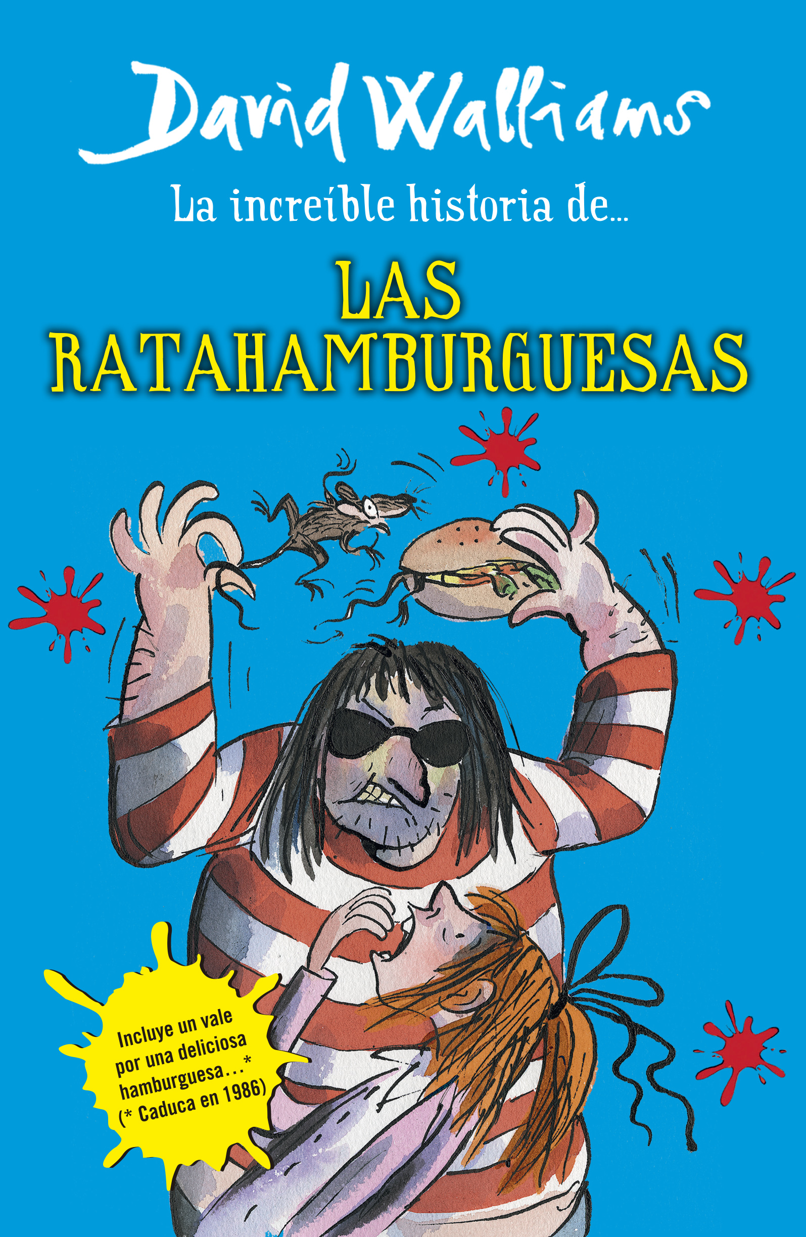 La increíble historia de las ratahamburguesas ( Colección David Walliams )