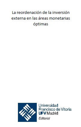 La reordenación de la inversión externa en las áreas monetarias óptimas