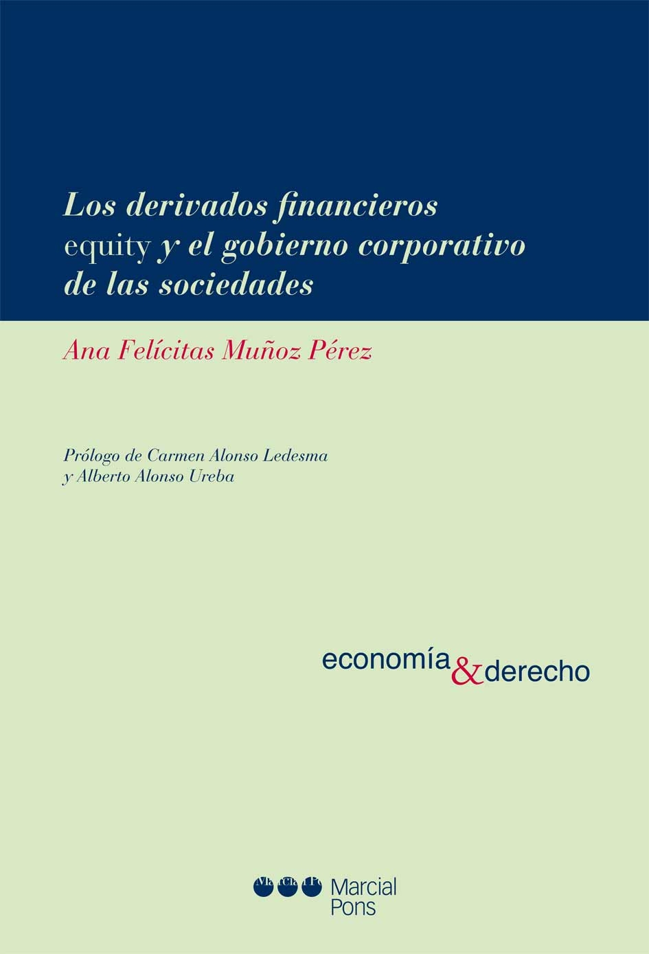 Los derivados financieros equity y el gobierno corporativo de las sociedades