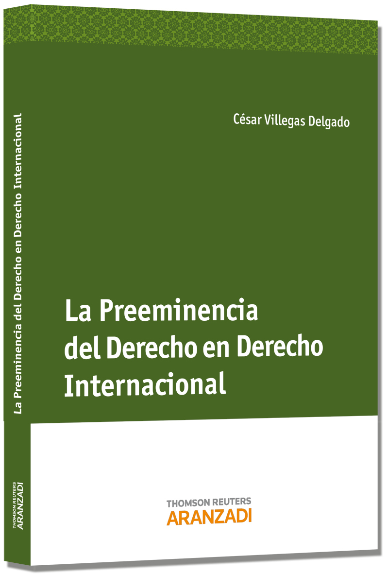 La preeminencia del derecho en el Derecho Internacional