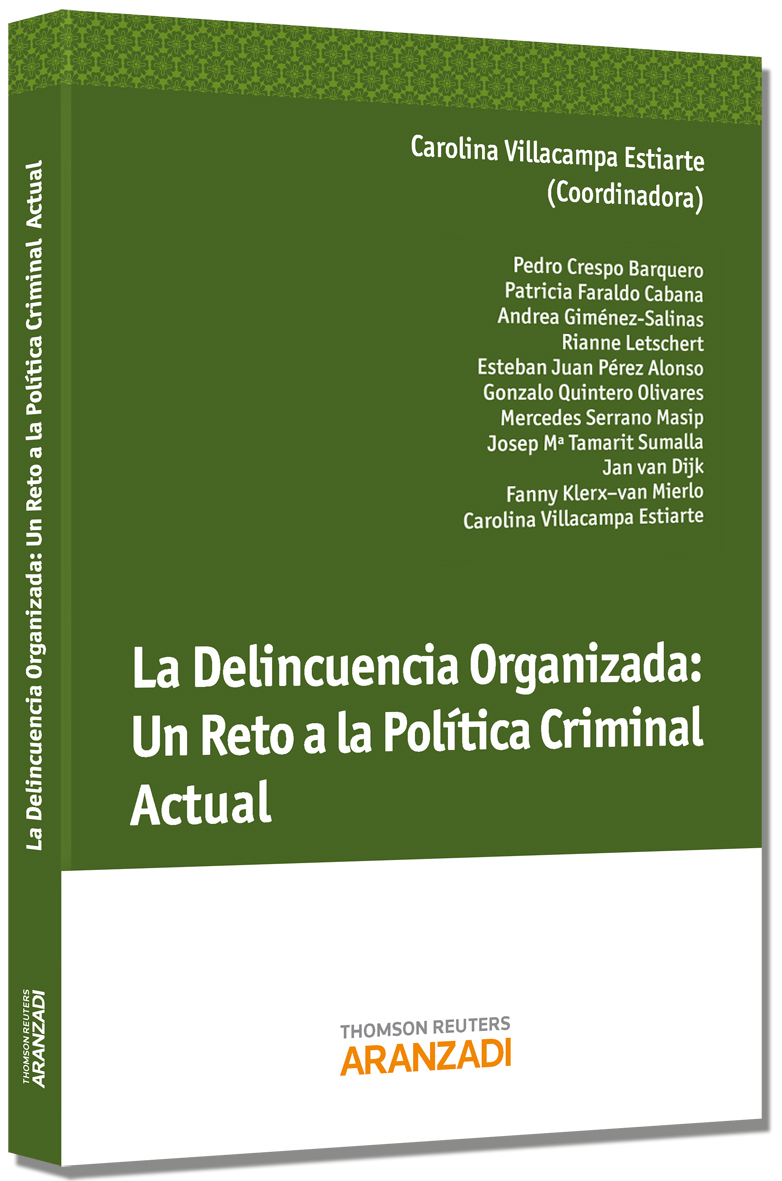 La Delincuencia Organizada: Un Reto a la Política- Criminal Actual