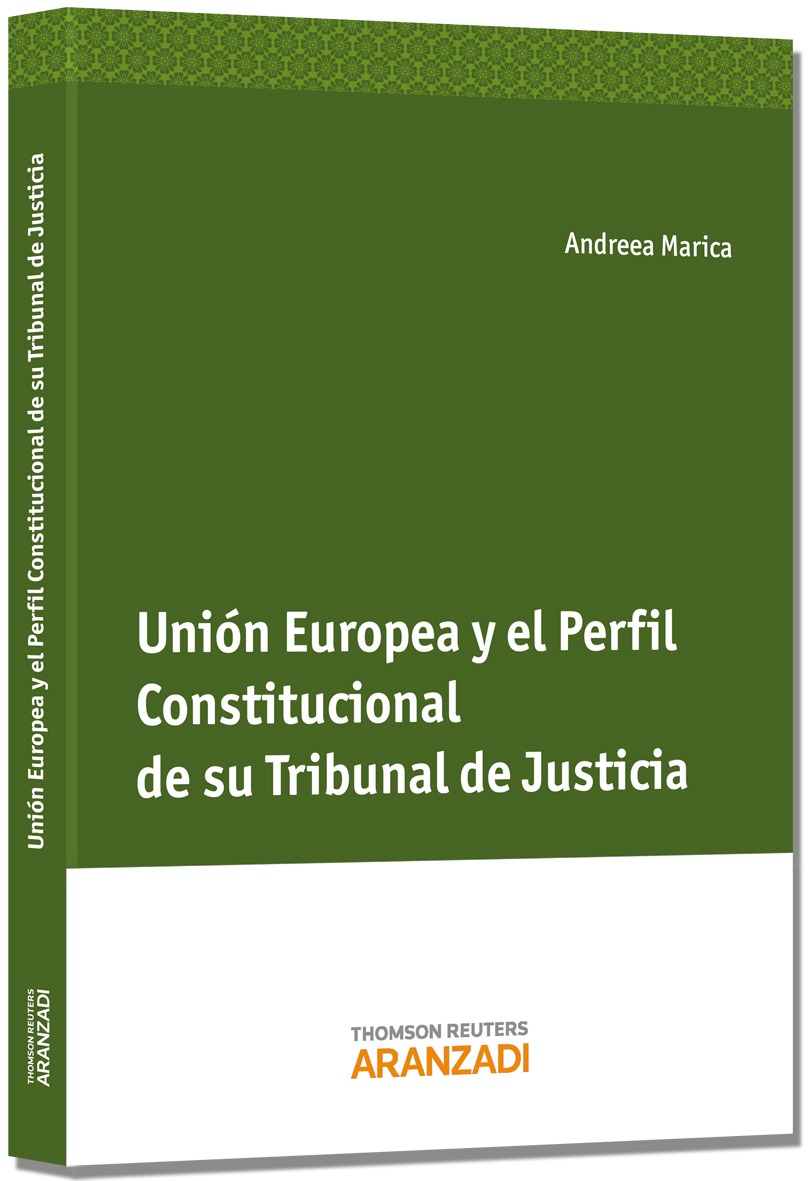 Unión Europea y el perfil constitucional de su Tribunal de Justicia