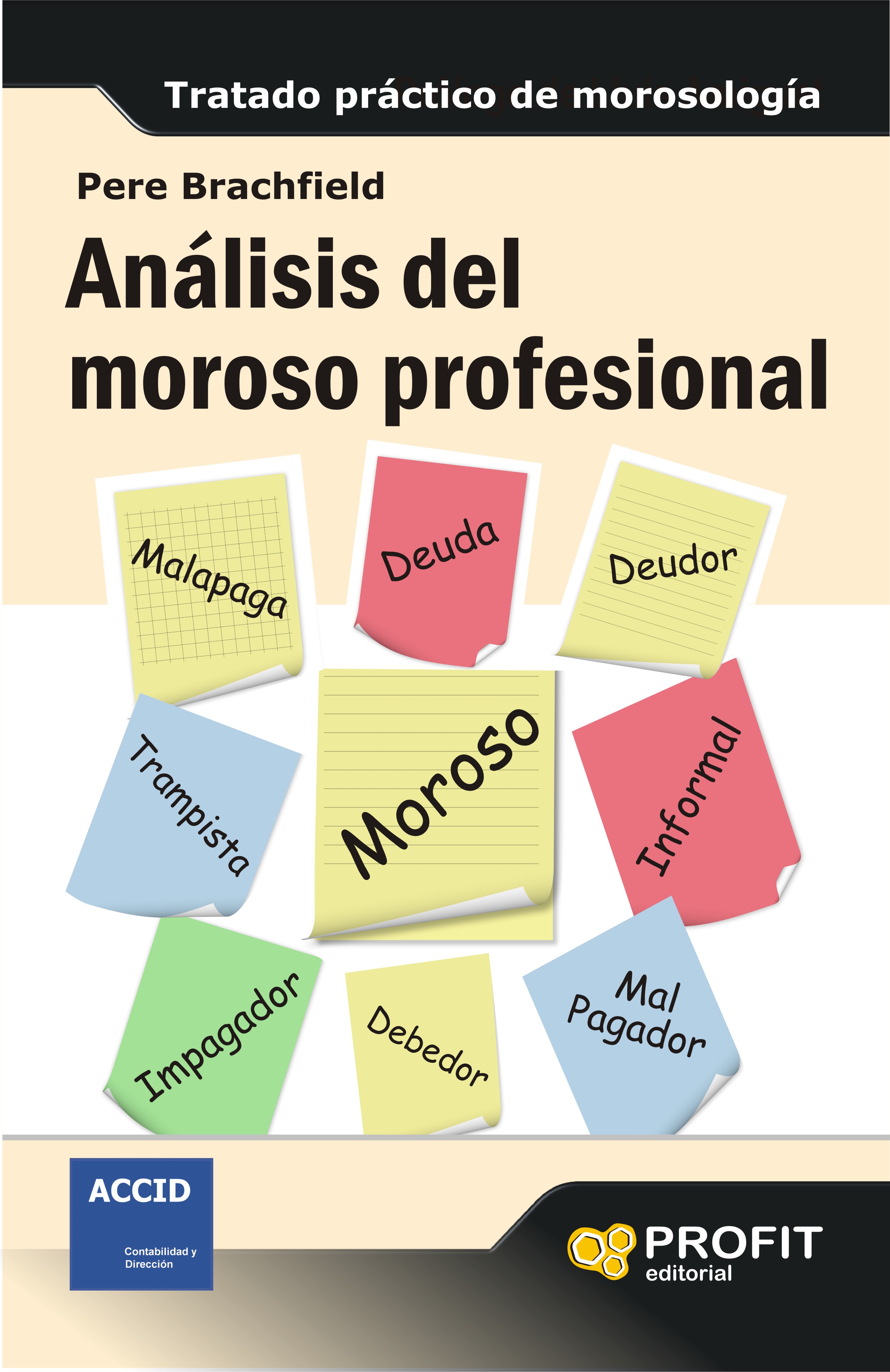 Análisis del moroso profesional
