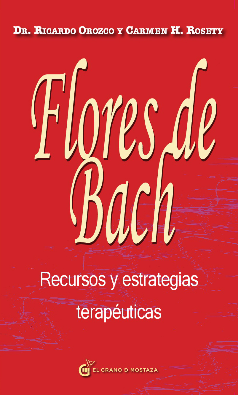 Flores de Bach recursos y estrategias terapéuticas