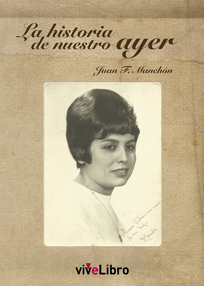 La historia de nuestro ayer