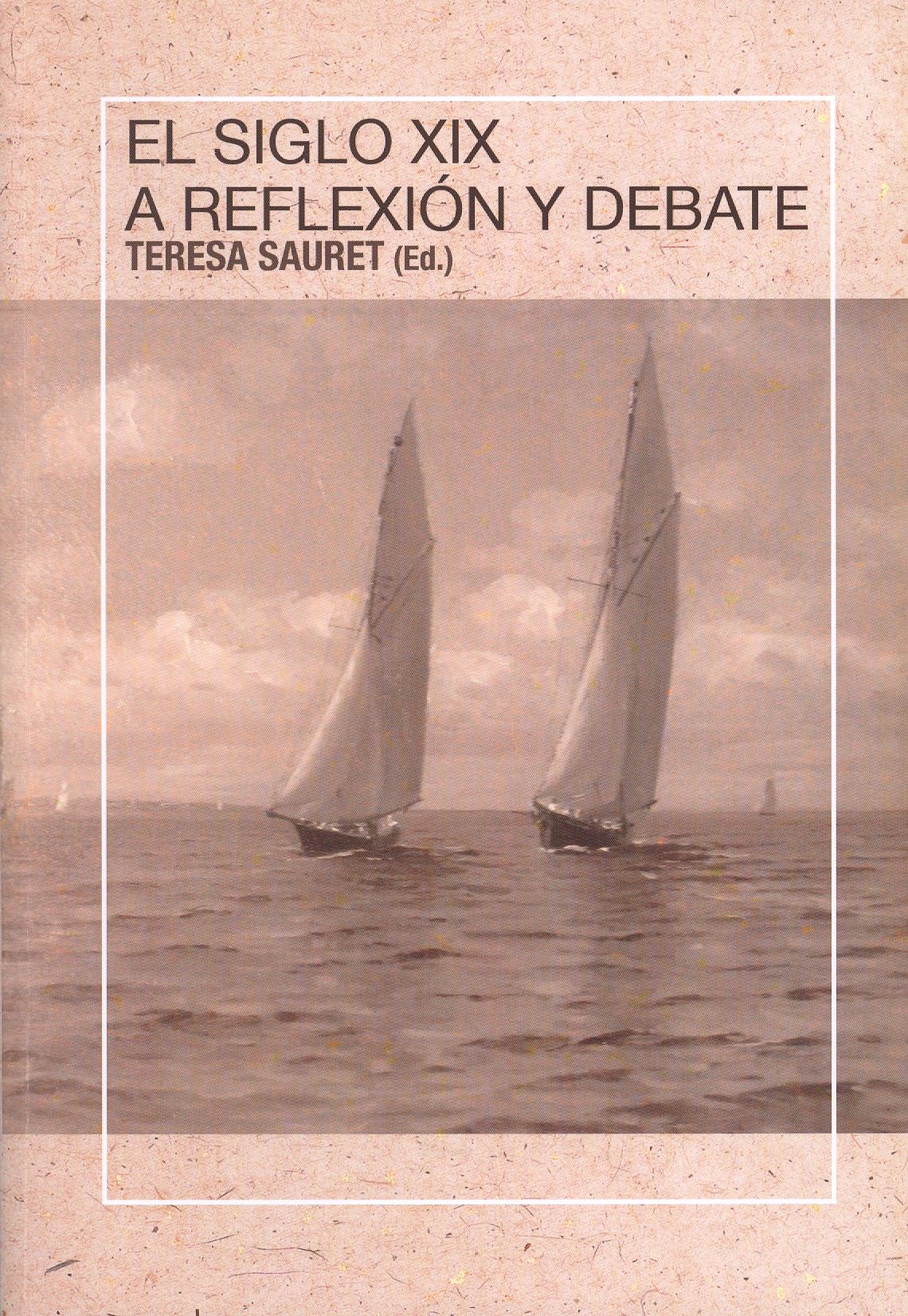 El Siglo XIX a reflexión y debate