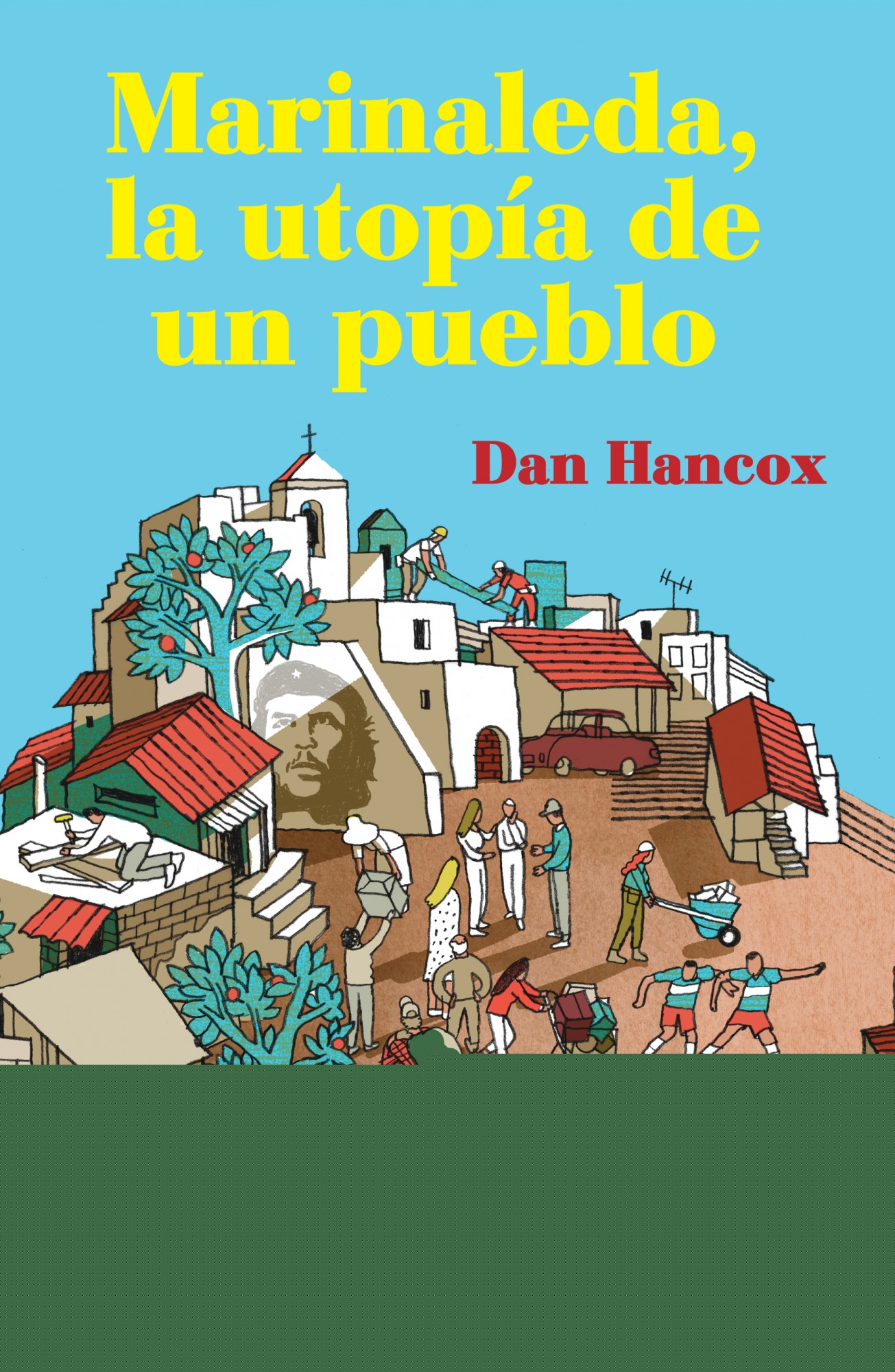 Marinaleda, la utopía de un pueblo