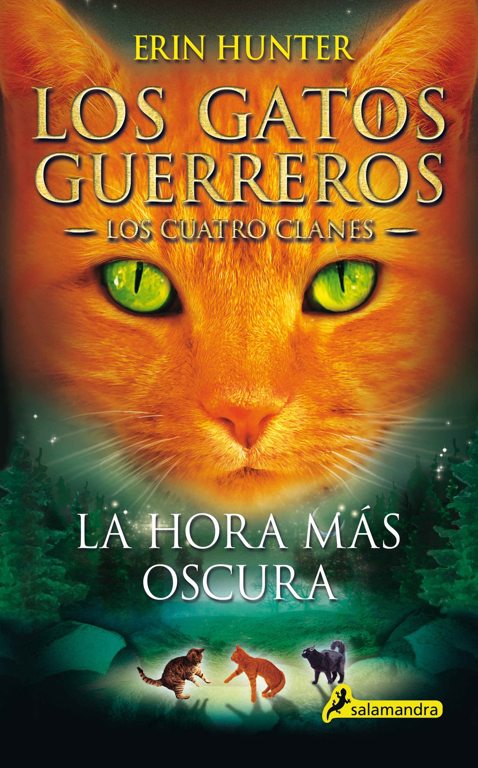 Los Gatos Guerreros | Los Cuatro Clanes 6 - La hora más oscura