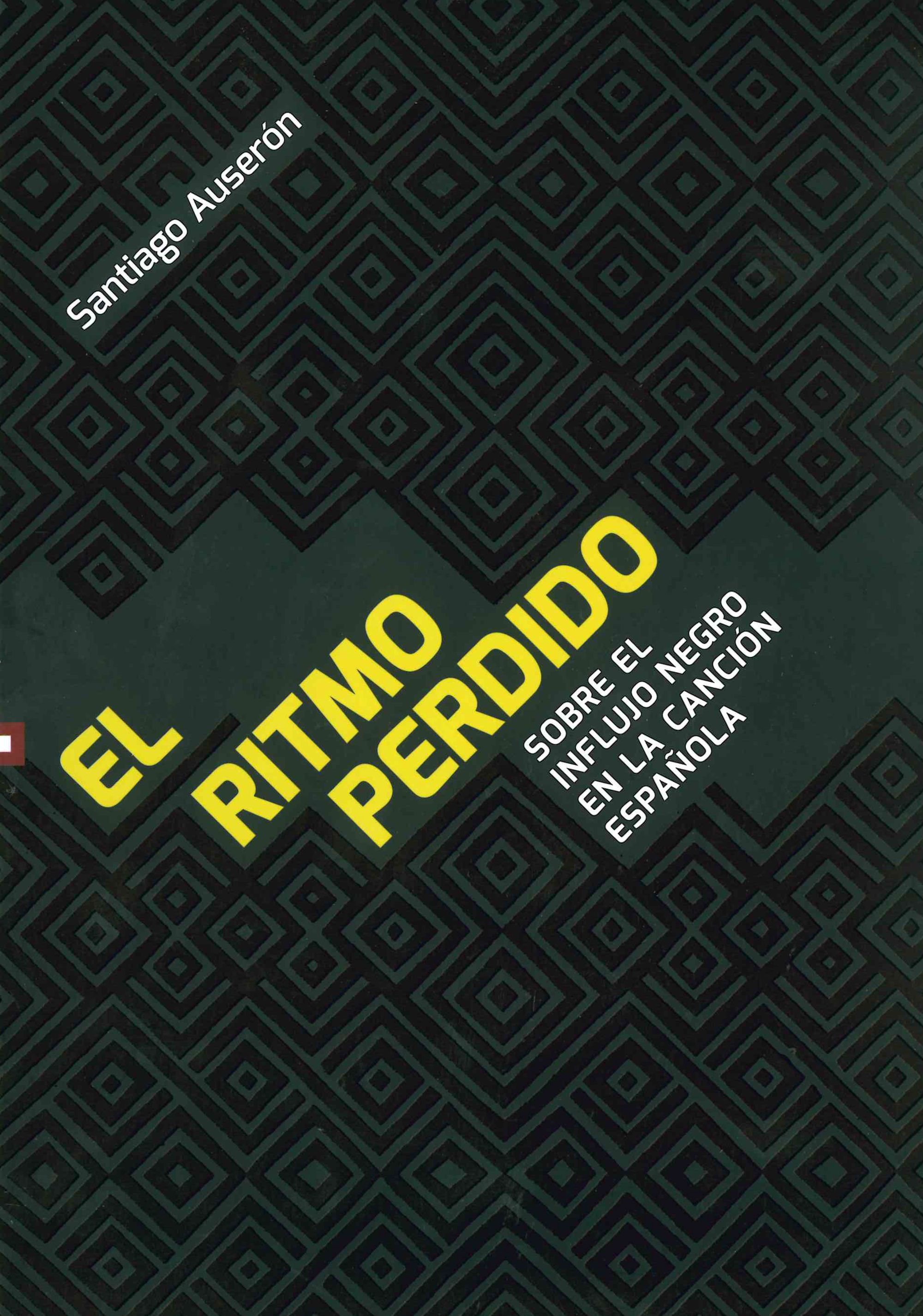 El ritmo perdido. Sobre el influjo negro en la can