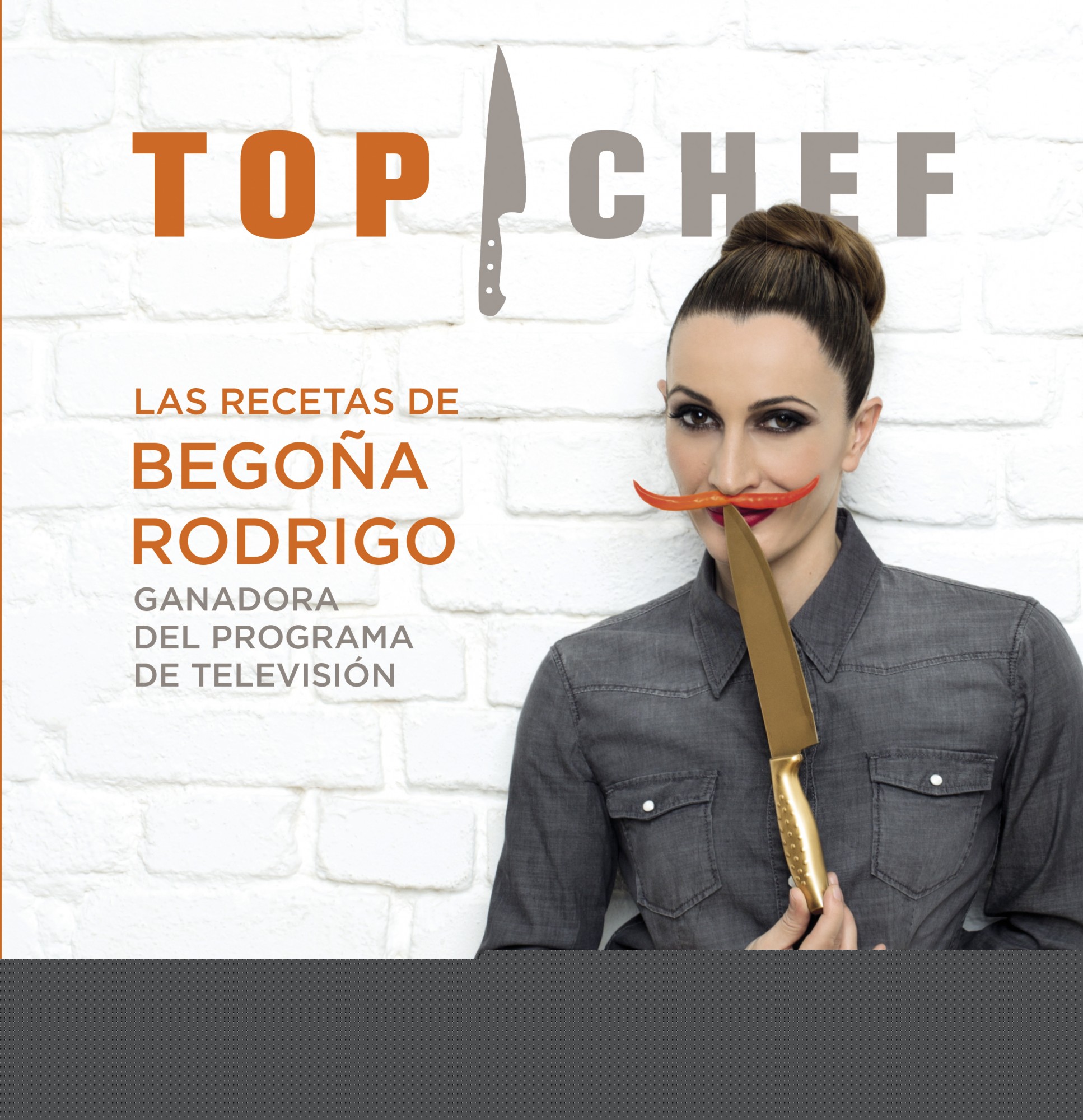 Top Chef. Las recetas de Begoña Rodrigo