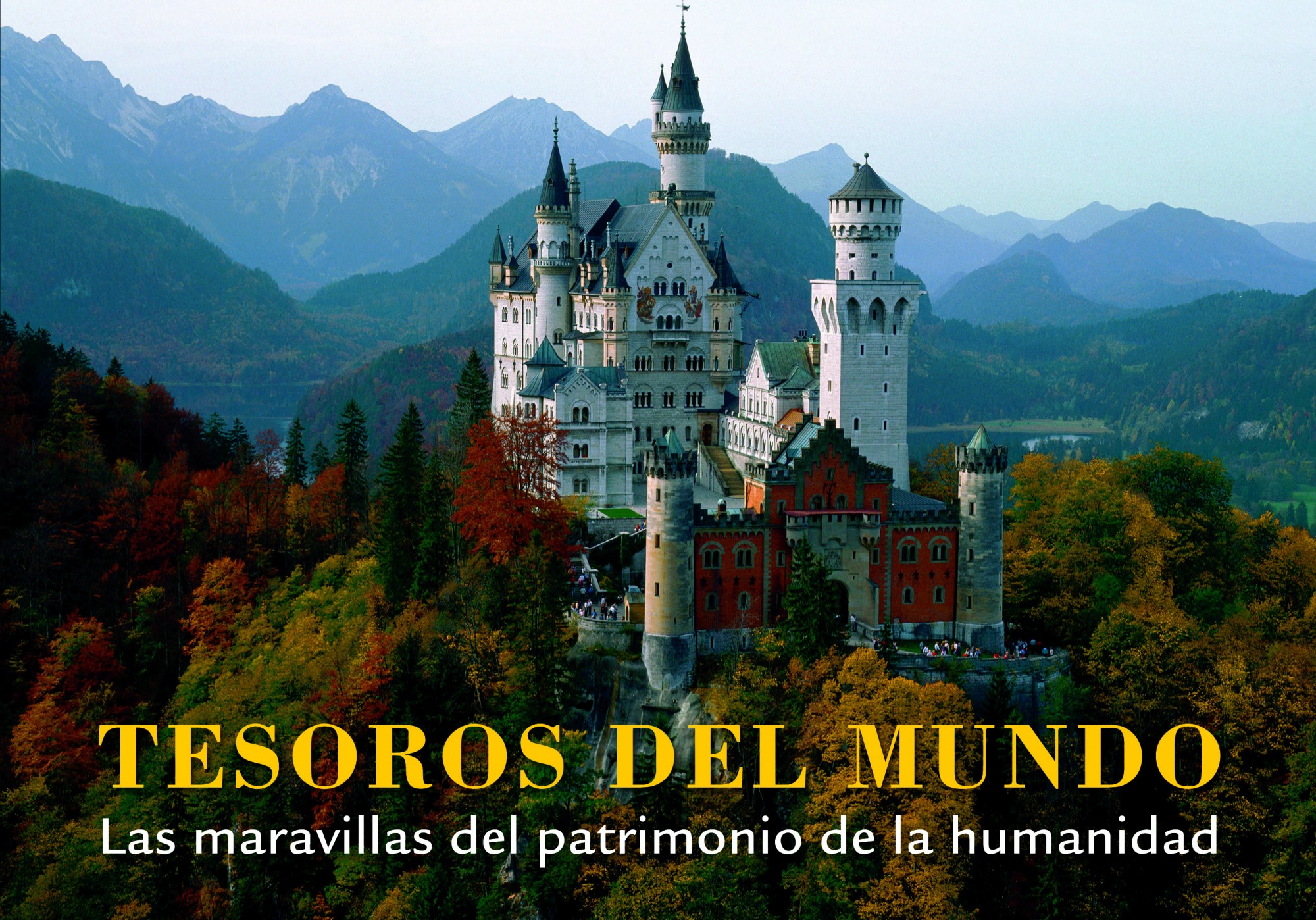 Tesoros del mundo. Las maravillas del patrimonio de la humanidad