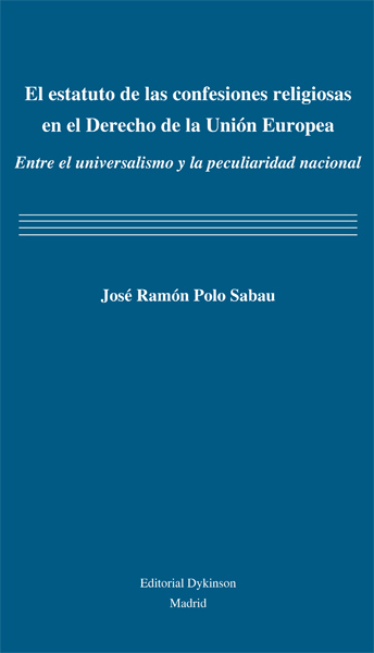El estatuto de las confesiones religiosas en el derecho de la Unión Europea