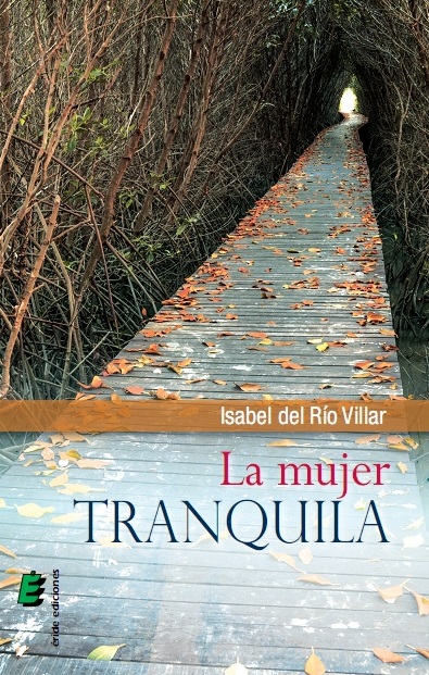 La mujer tranquila