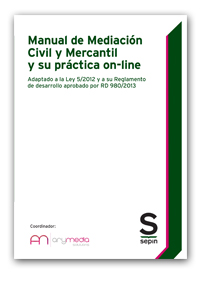 Manual de Mediación Civil y Mercantil y su práctica on-line