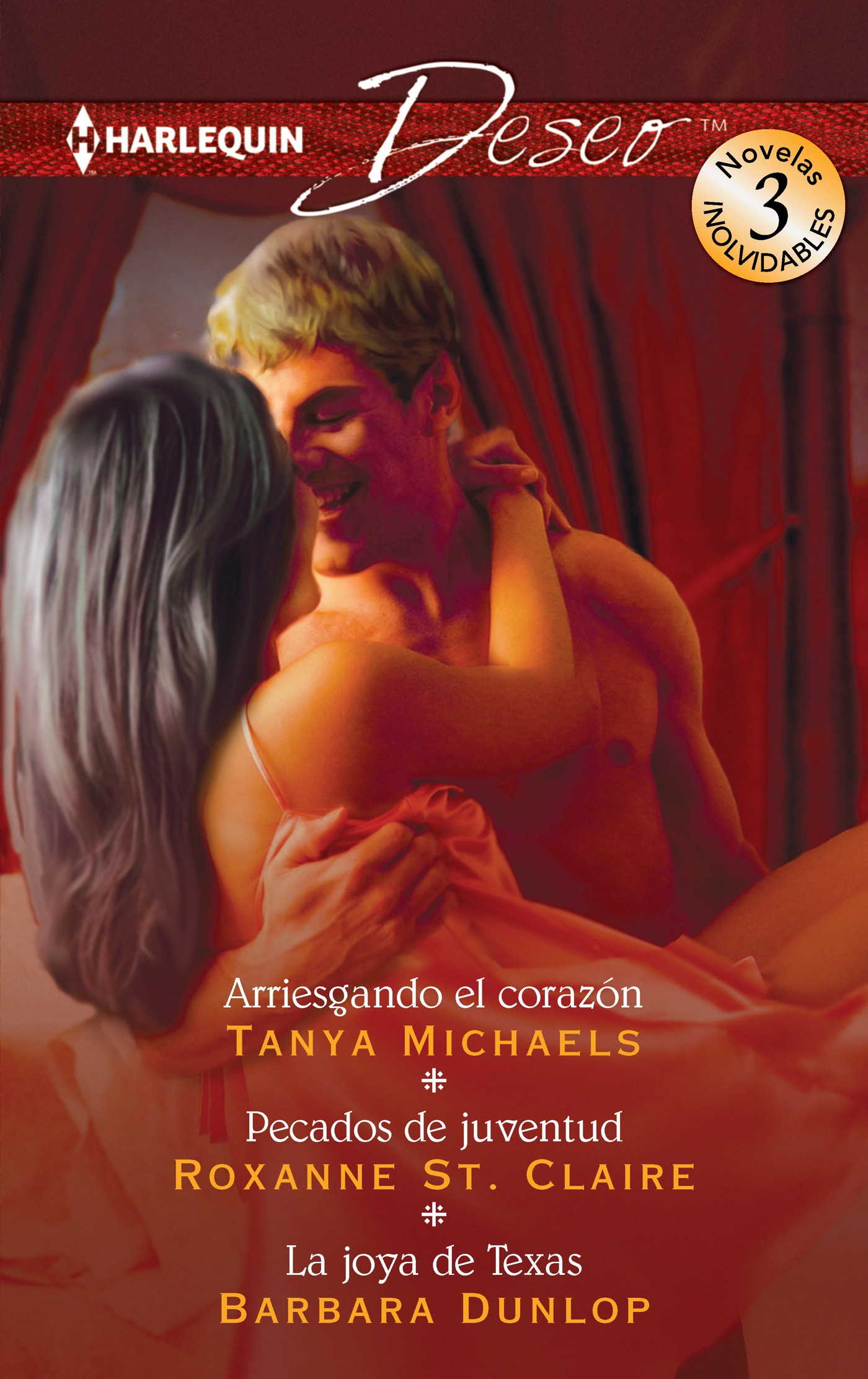 Arriesgando el corazón; Pecados de juventud; La joya de Texas