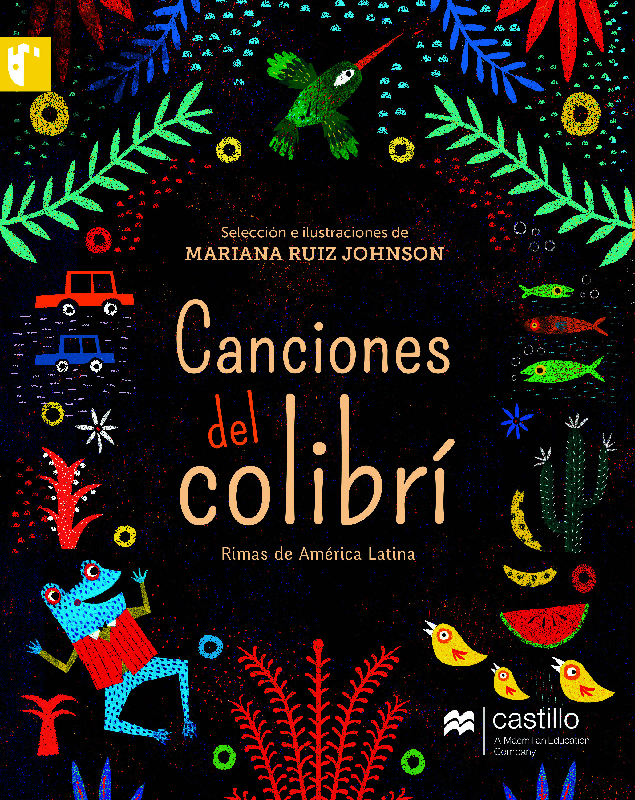 Canciones del colibrí. Rimas de América Latina