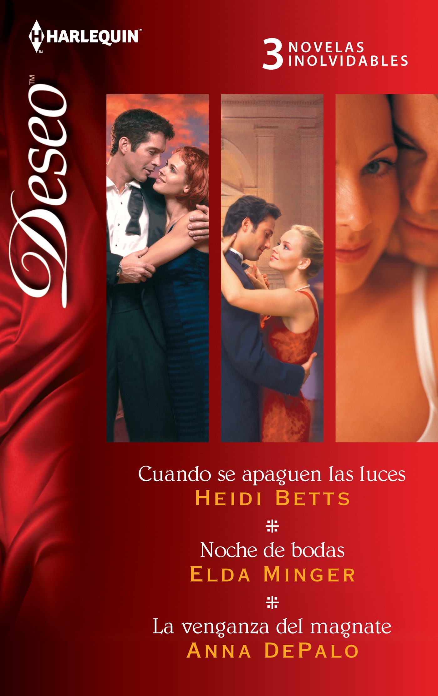 Cuando se apaguen las luces; Noche de bodas; La venganza del magnate