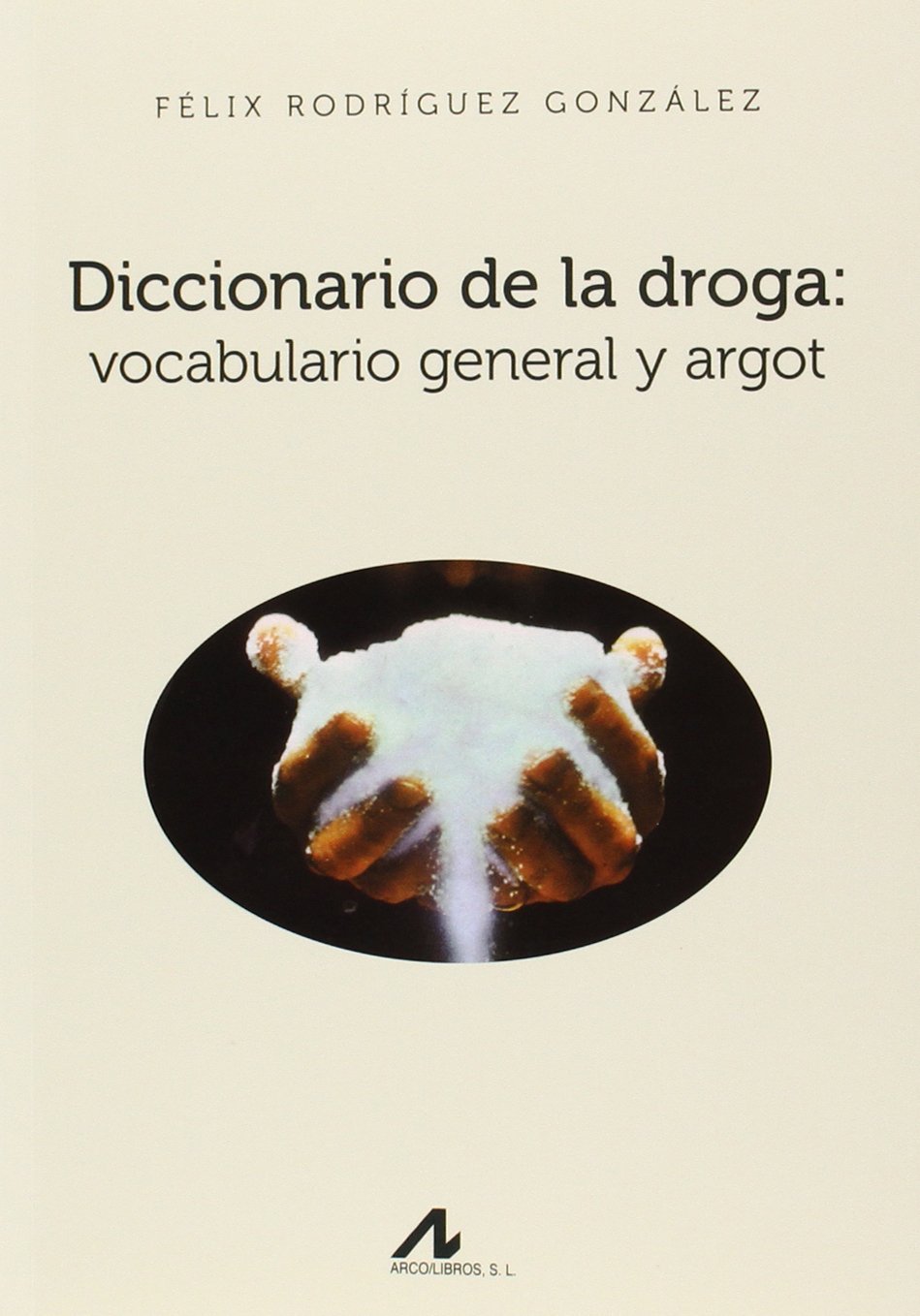 Diccionario de la droga