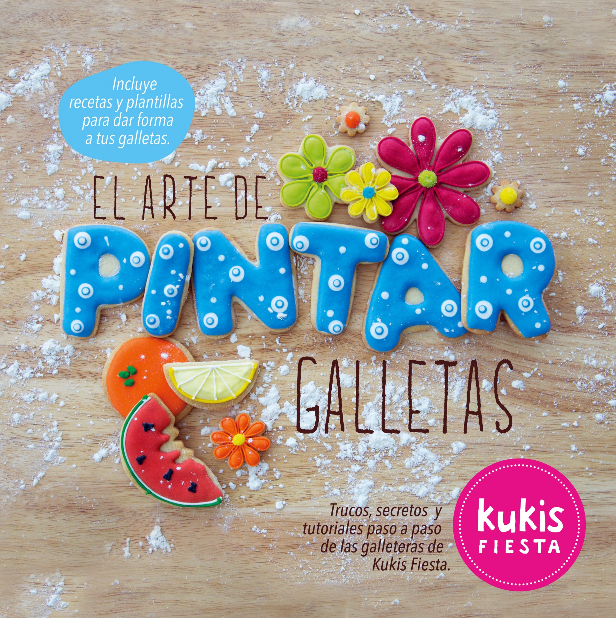El arte de pintar galletas. Kukis fiesta