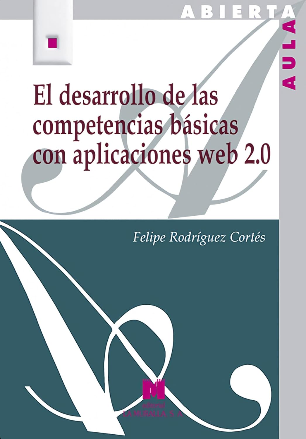 El desarrollo de las competencias básicas con aplicaciones web 2.0