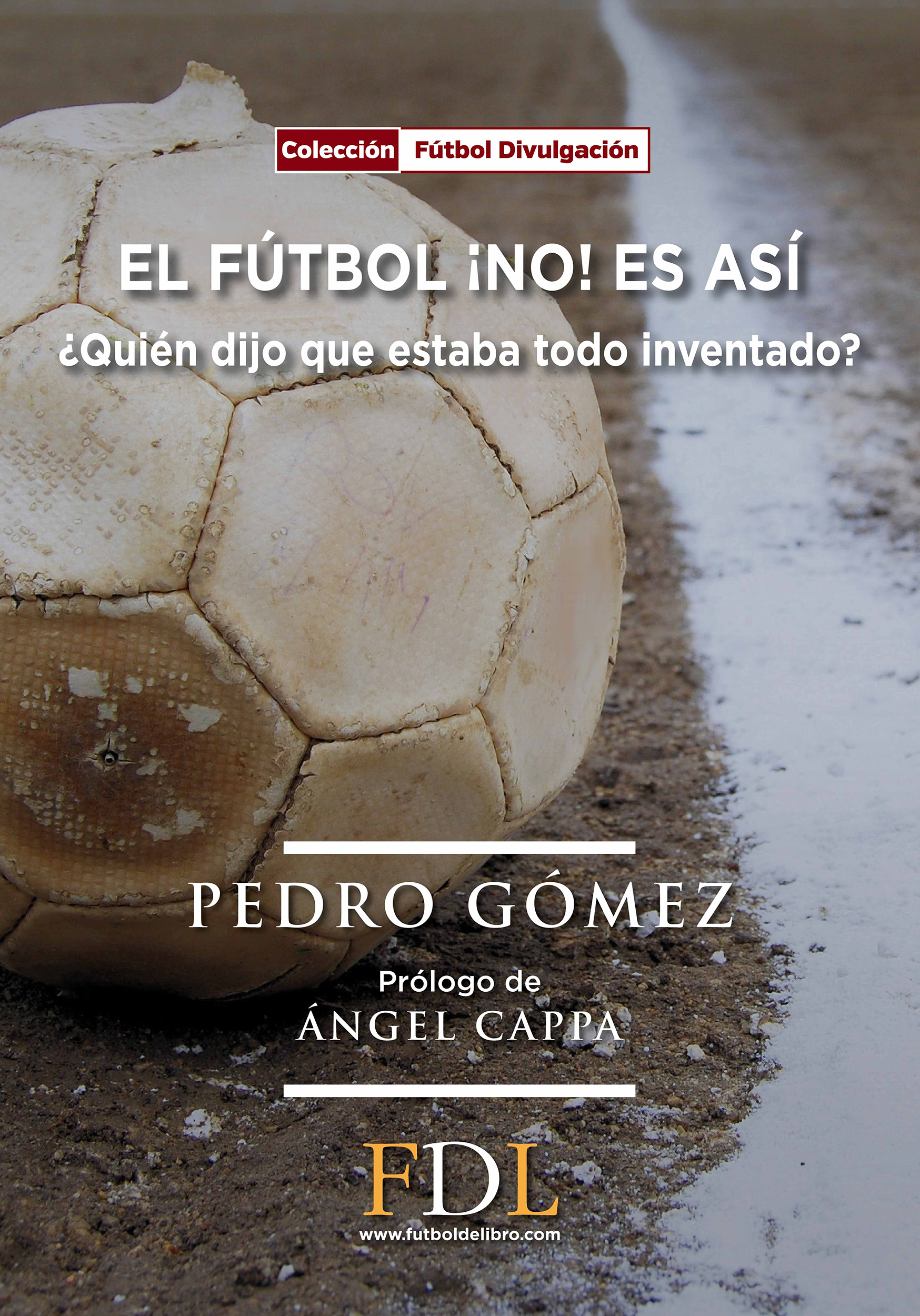 El Fútbol ¡NO! es así