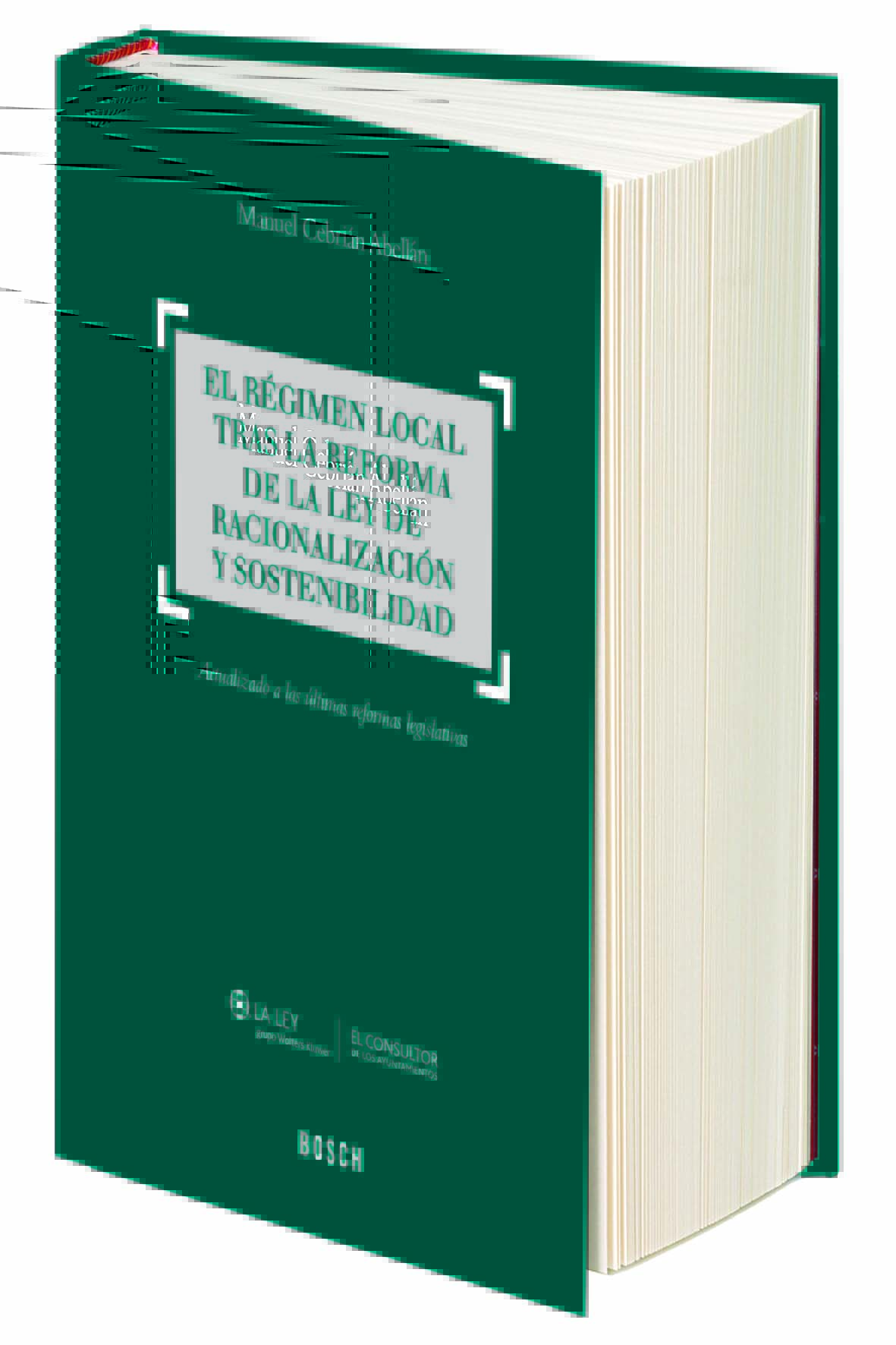 El régimen local tras la reforma de la ley de racionalización y sostenibilidad