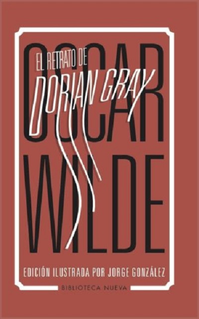 El retrato de Dorian Grey (Edición ilustrada)