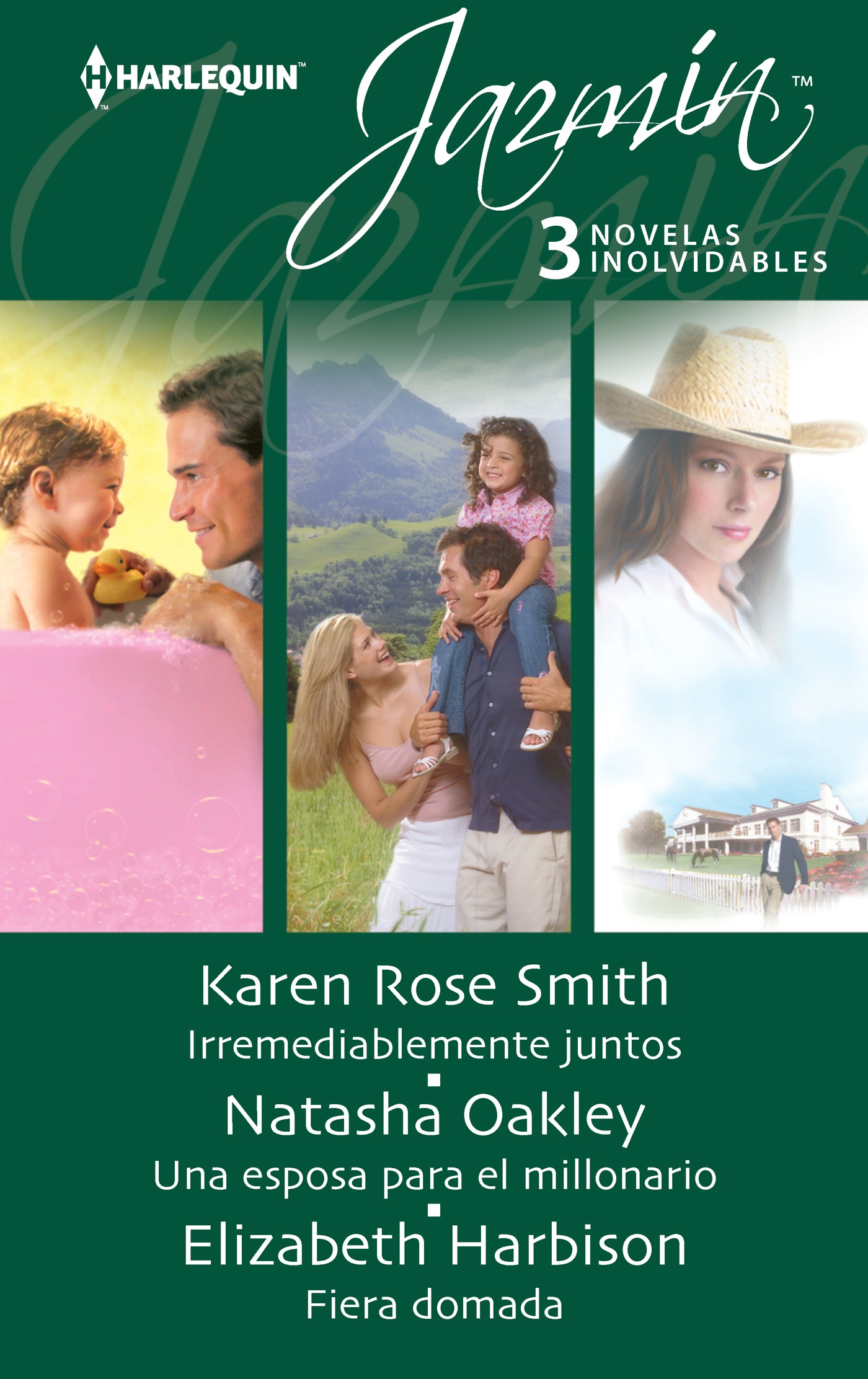 Irremediablemente juntos; Una esposa para el millonario; Fiera domada