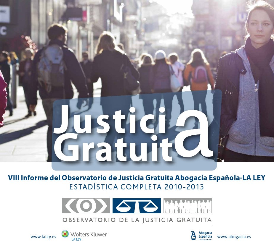 Justicia gratuita: VIII Informe del Observatorio de la Justicia Gratuita CGAE-La Ley