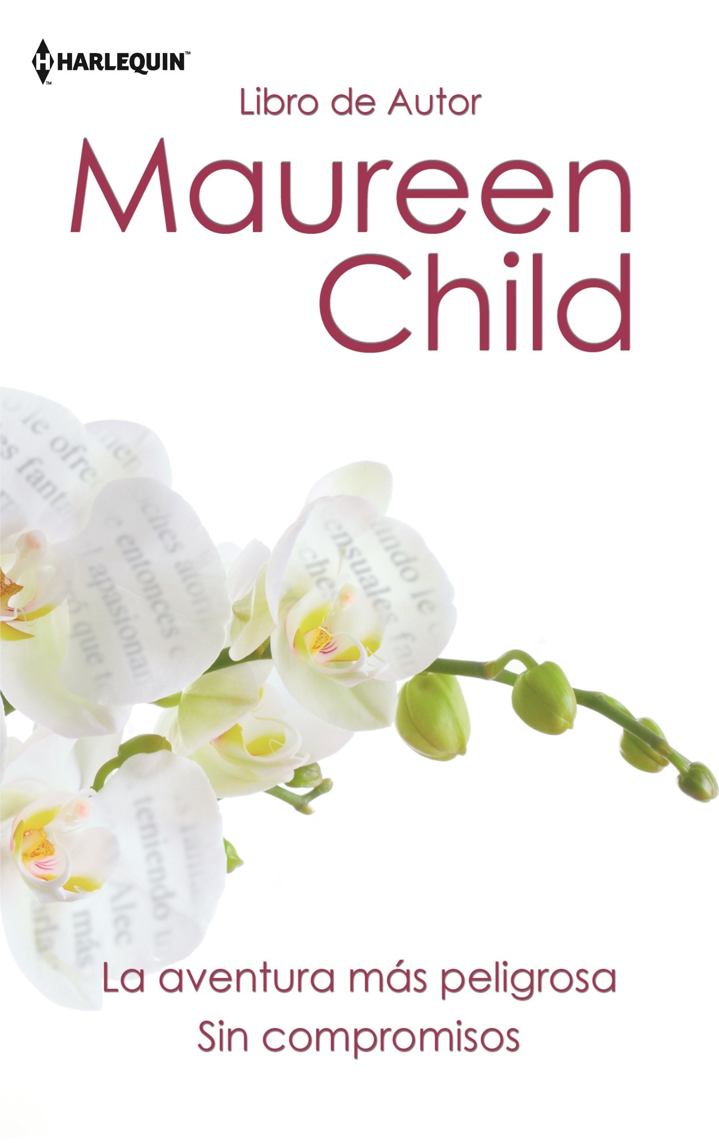 La aventura más peligrosa; Sin compromisos