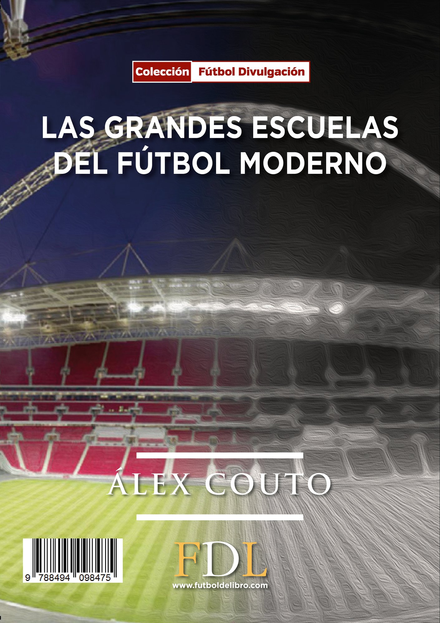 Las Grandes Escuelas de Fútbol Moderno