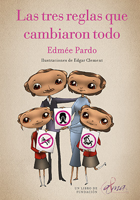 Las tres reglas que cambiaron todo