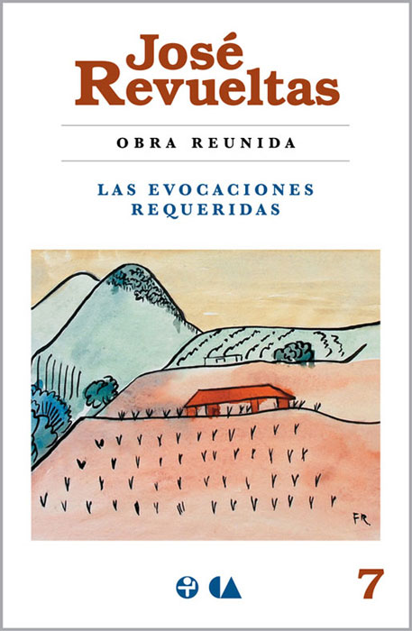 Obra reunida. Las evocaciones requeridas