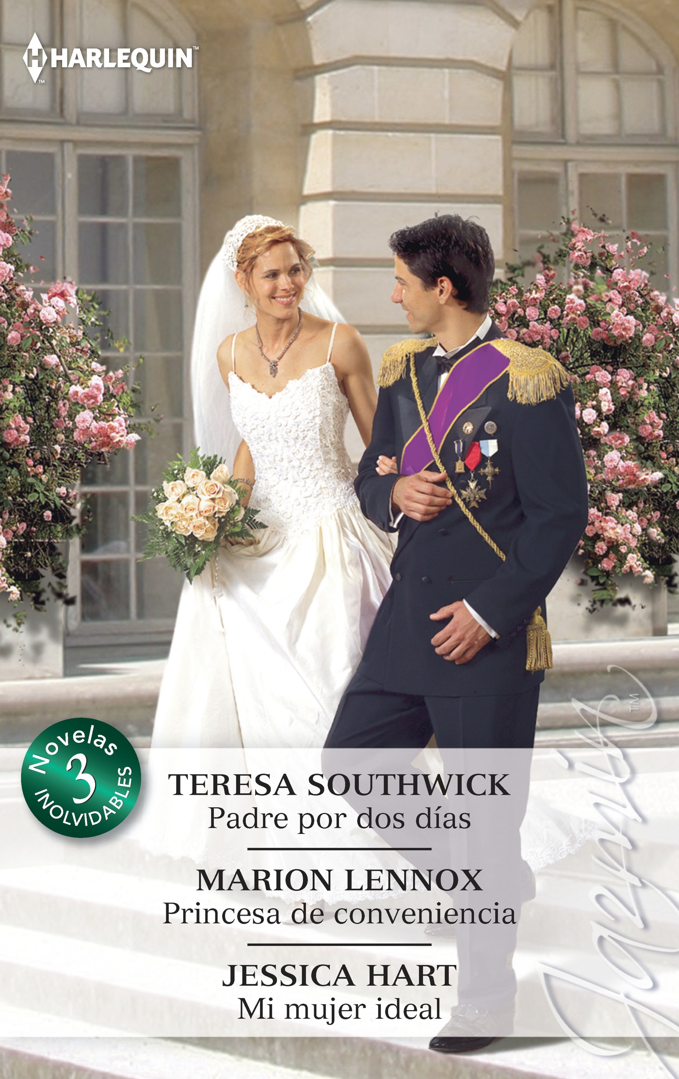 Padre por dos días; Princesa de conveniencia; Mi mujer ideal