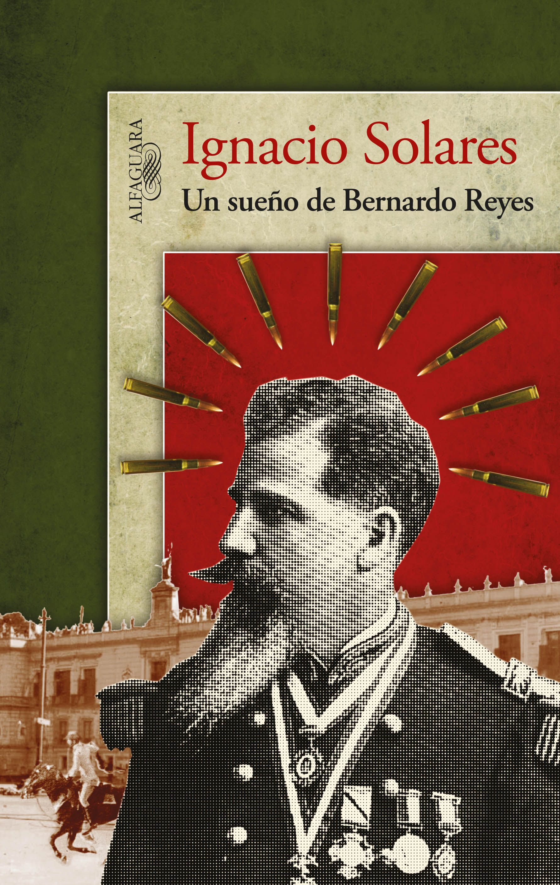 Un sueño de Bernardo Reyes
