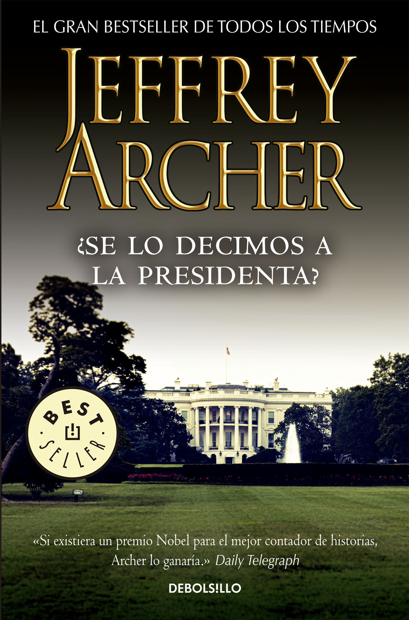 ¿Se lo decimos a la presidenta?